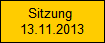 Sitzung 
13.11.2013