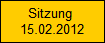 Sitzung 
15.02.2012