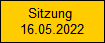 Sitzung 
16.05.2022