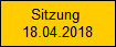 Sitzung 
18.04.2018