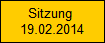 Sitzung 
19.02.2014