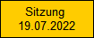 Sitzung 
19.07.2022