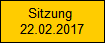 Sitzung 
22.02.2017