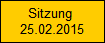 Sitzung 
25.02.2015