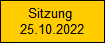 Sitzung 
25.10.2022