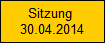 Sitzung 
30.04.2014