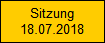 Sitzung
18.07.2018